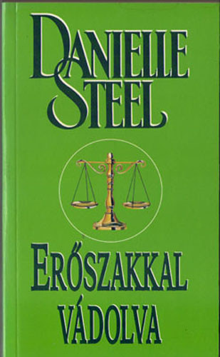 Danielle Steel - Er�szakkal v�dolva