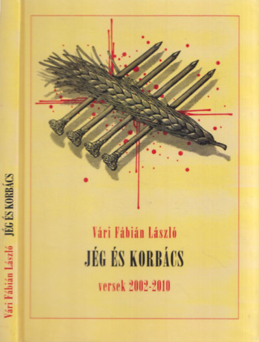 V�ri F�bi�n L�szl� - J�g �s korb�cs - versek (2002-2010) (dedik�lt)