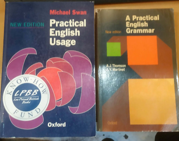 A. J. Thomson - Michael Swan A. V. Martinet - 2 db A Practical English Grammar + Practical English Usage