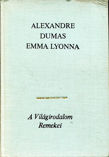Aexandre Dumas - Emma Lyonna II. - A kir�ly parancs�ra