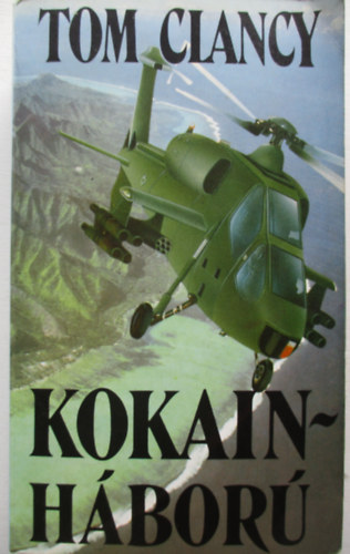 Tom Clancy - Kokainháború