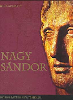 Nick McCarty - Nagy Sándor - Egy hős életének igaz története