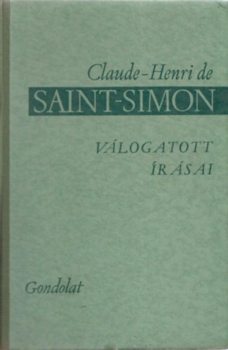 Claude-Henri de Saint-Simon - Claude-Henri de Saint-Simon vlogatott rsai