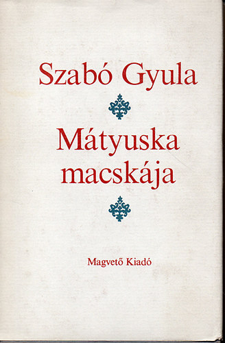 Szab Gyula - Mtyuska macskja