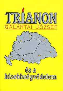 Galntai Jzsef - Trianon s a kisebbsgvdelem