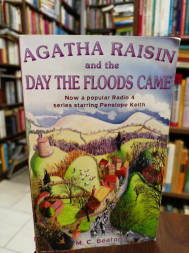 M. C. Beaton - Agatha Raisin and the Day the Floods Came