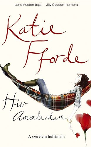 Katie Fforde - Hív Amszterdam (A SZERELEM HULLÁMAIN)
