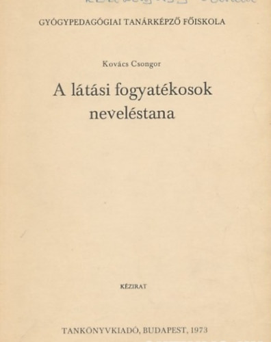 Kovcs Csongor - A ltsi fogyatkosok nevelstana