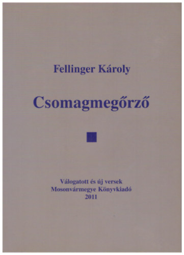 Fellinger Károly - Csomagmegőrző
