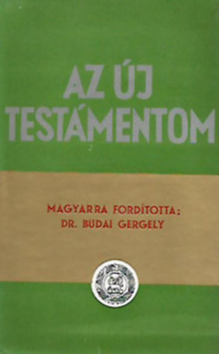 Dr.  Budai Gergely (Fordt) - Az j Testmentom