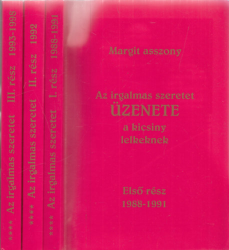 Margit asszony - Az irgalmas szeretet ZENETE a kicsiny lelkeknek I.-III. (3db)