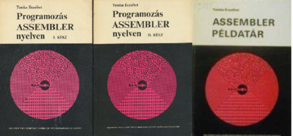 Tomka Erzsbet - Programozs Assembler nyelven I-II.+ Assembler pldatr ( 3 ktet )