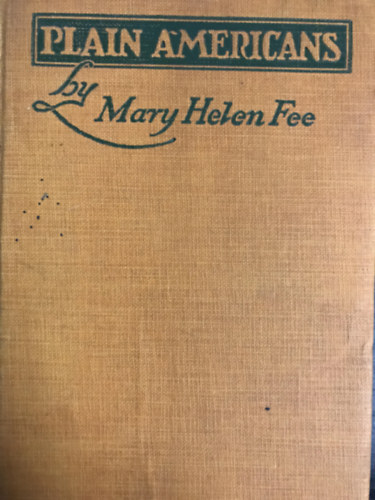 Mary Helen Fee - Plain americans