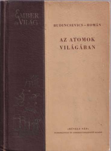 Budincsevics Andor- Romn Pl - Az atomok vilgban