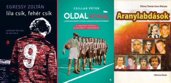 Egressy Zoltn, Dnes Tams Imre Mtys Csillag Pter - 3 db knyv focirajongknak:  Oldalvonal - A magyar futball elfeledett trtnetei + Lila csk, fehr csk + Aranylabdsok