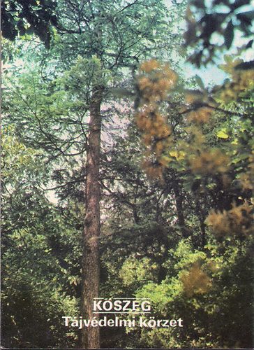 Szerk:Temesi Ida - K�szeg T�jv�delmi k�rzet