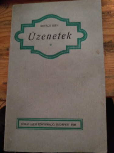 Kov�cs Ir�n - �zenetek - dedik�lt!