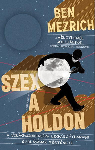 Ben Mezrich - Szex a Holdon