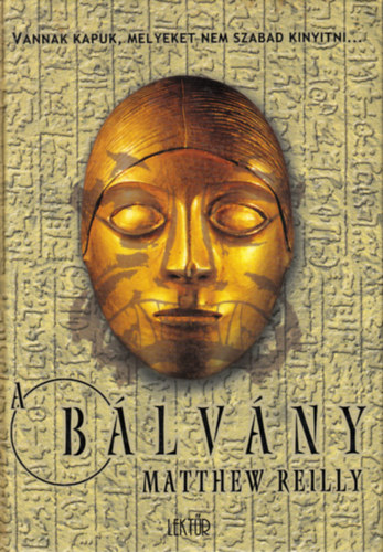 Matthew Reilly - A b�lv�ny