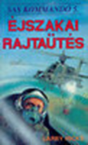 Larry Hicks - �jszakai rajta�t�s