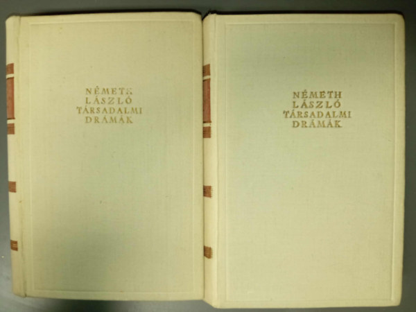 N�meth L�szl� - N�meth L�szl� t�rsadalmi dr�m�k 2 k�tetben: (Bodn�rn� / Vill�mf�nyn�l / Papucsh�s / Cseresny�s / Erzs�bet-nap / Gy�zelem / Mathi�sz-panzi� / Sz�rnyeteg / Pusztul� magyarok / S�mson)