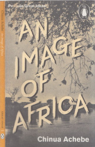 Chinua Achebe - An image of Africa