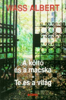Wass Albert - A k�lt� �s a macska - Te �s a vil�g / f�z�tt