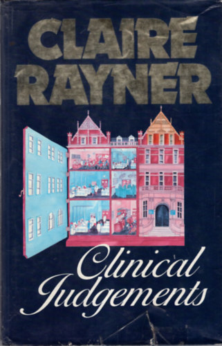 Claire Rayner - Clinical Judgements