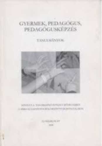 Knausz Imre - Gyermek, pedaggus, pedagguskpzs - Tanulmnyok