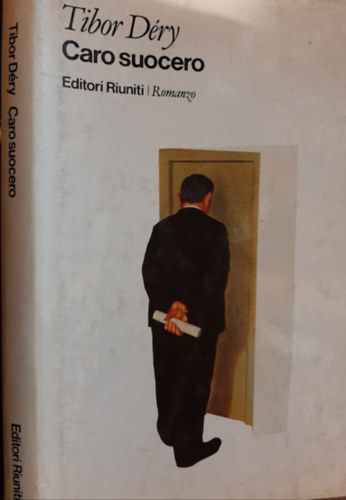 Tibor D�ry - Caro suocero