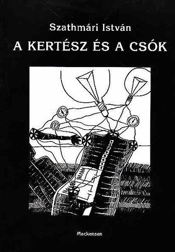 Szathmri Istvn - A kertsz s a csk