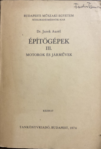 Dr. Jurek Aurl - ptgpek III. - Motorok s jrmvek