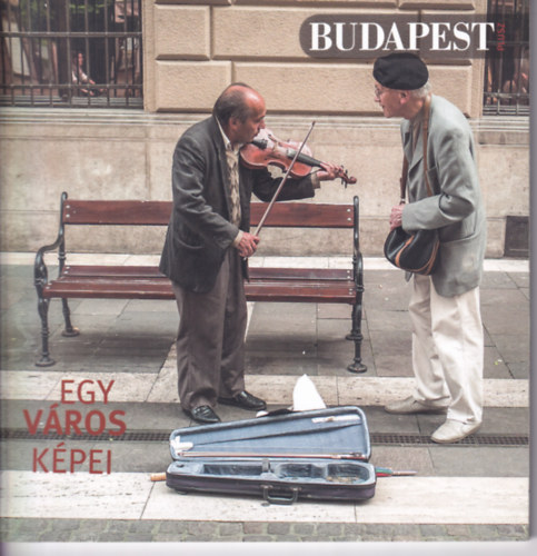 Buza P�ter - Egy v�ros k�pei (Budapest Plusz; 2014/1)