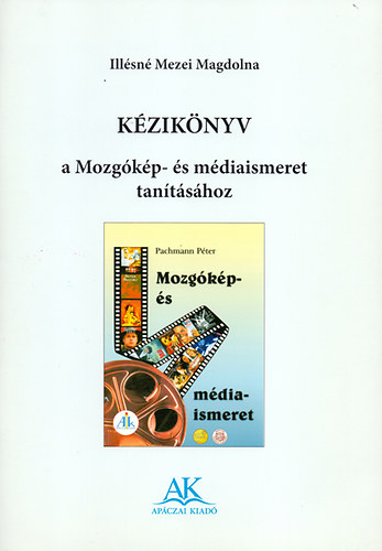 ; Illsn Mezei Magdolna - Kziknyv a Mozgkp-s mdiaismeret tantshoz