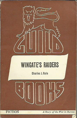 Charles J. Rolo - Wingate's Raiders