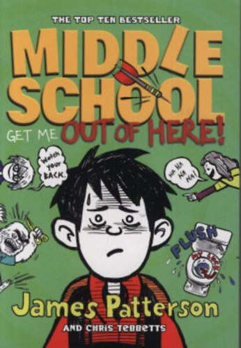Tebbetts, Chris James Patterson - Middle School - Get Me Out of Here!