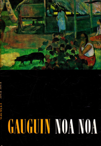 Eugne Henri Paul Gauguin - Noa noa