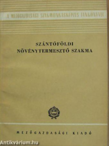 Reg�s J�nos - Sz�nt�f�ldi n�v�nytermeszt� szakma
