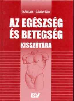 Noll Judit; Székely Gábor - Az egészség és betegség kisszótára
