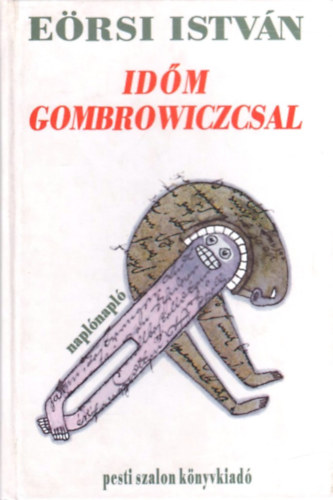 Eőrsi István - Időm Gombrowiczcsal