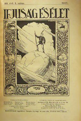Horvth Kroly  (szerk.) - Ifjsg s let 1927.szept.-1928. jn.10-25. III.vfolyam, 1-20 szmok
