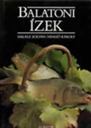 Hemz Kroly Halsz Zoltn - Balatoni zek - Halsz Zoltn szvegvel; Hemz Kroly fotival