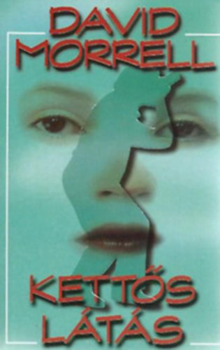 David Morrel - Kett�s l�t�s