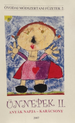 Ih�sz J�zsefn�, Brebovszkyn� Cs�k �gnes Halmi Katalin - �VODAI M�DSZERTANI F�ZETEK ii.- aNY�K NAPJA- kAR�CSONY