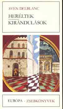 Sven Delblanc - Her�ltek-Kir�ndul�sok