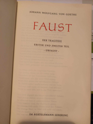 Goethe - Faust: Der Tragdie erster und zweiter Teil.