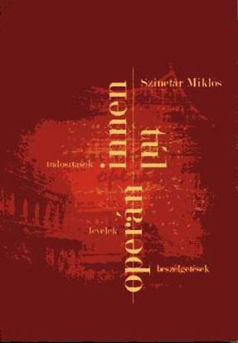 Szinetár Miklós - Operán innen, operán túl