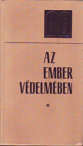 Dr. Hafenscher Kroly - Az ember vdelmben. A 4., 5., 6., 7. parancsolat mai magyarzata