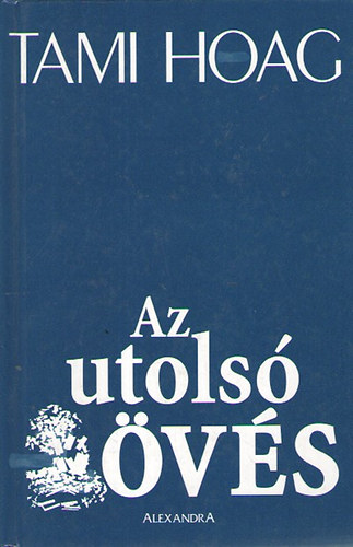 Tami Hoag - Az utols lvs