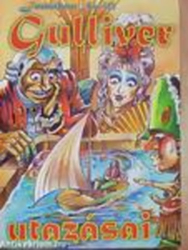 Jonathan Swfit - Gulliver utaz�sai - Gulliver a t�rp�k �s az �ri�sok k�z�tt